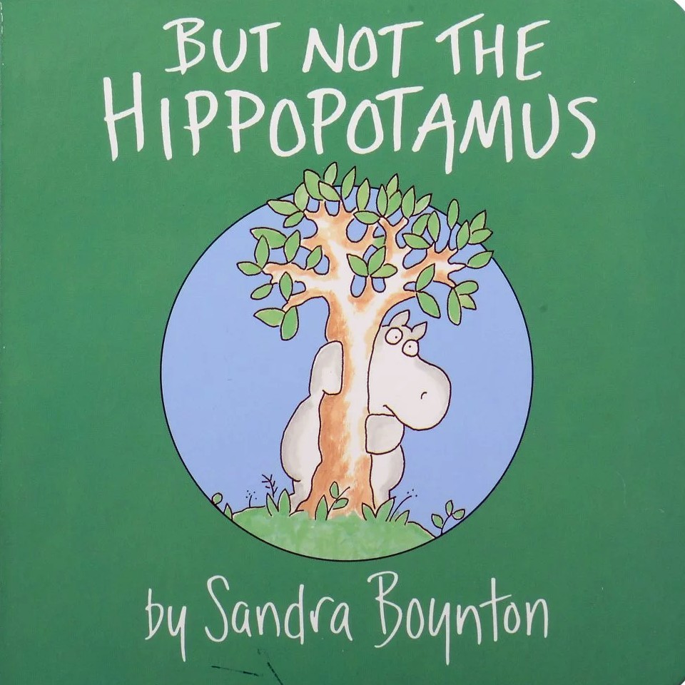 But not the hippopotamus 1